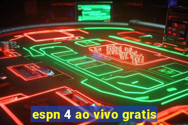 espn 4 ao vivo gratis